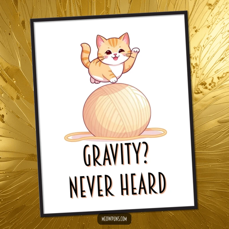 Funny poster print of a cat performing a dramatic leap over a massive ball of yarn, showcasing playful action.