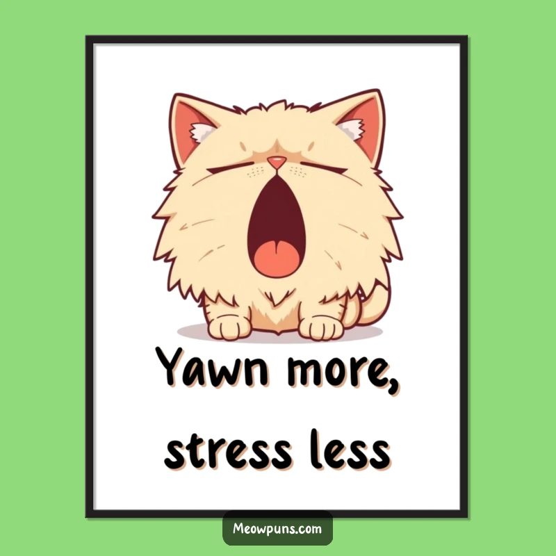 Funny Persian Cat Yawn Pun Poster: Hilarious Wall Art for Cat Lovers