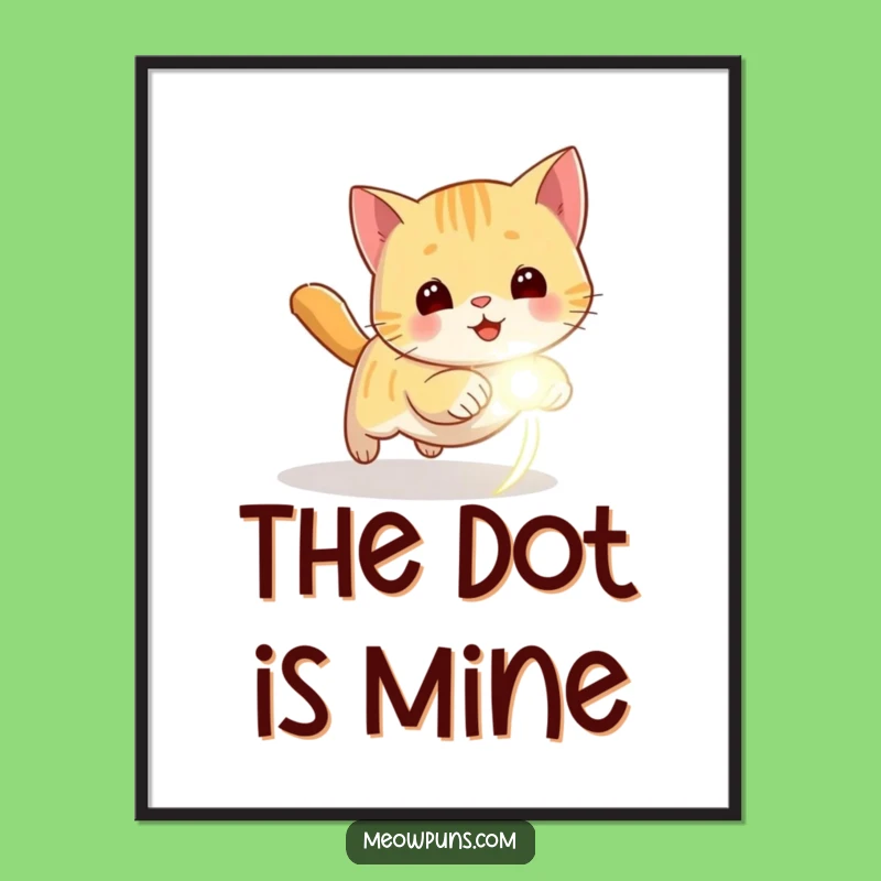 Funny Playful Cat Laser Dot Poster - Hilarious Wall Art for Energetic Homes