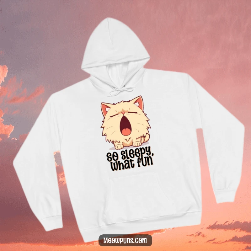 Funny Persian Cat Hoodie, a sleepy Persian cat yawns widely with a pun, offering cozy, humorous warmth.