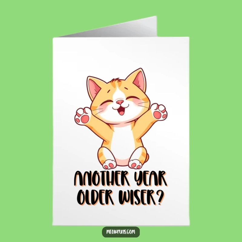 Free Printable Birthday Card: Funny Cat Stretch - Adorable Downloadable Gift