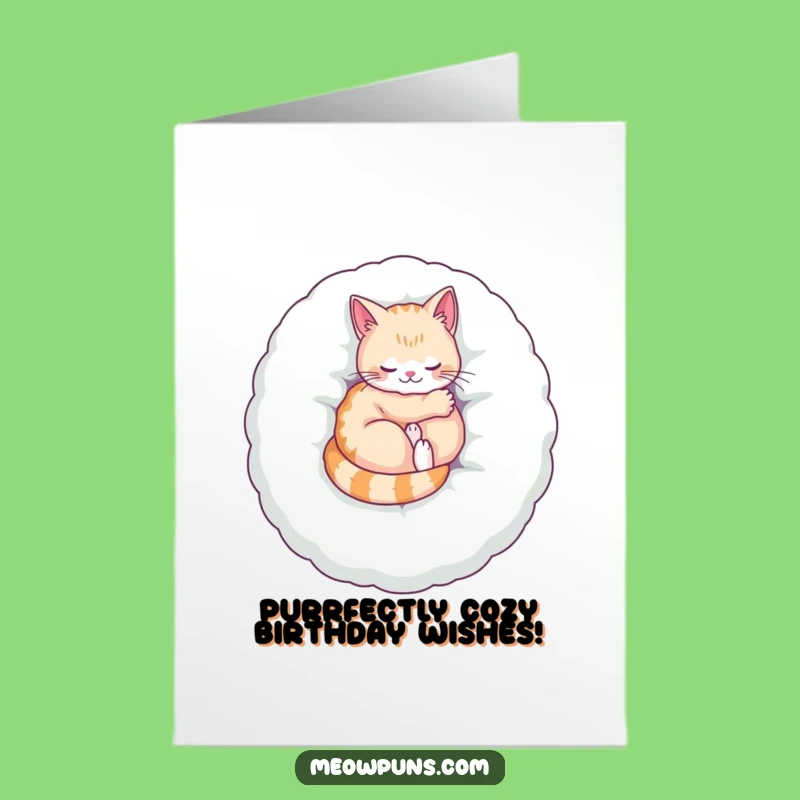 Free Printable Funny Birthday Card: Cozy Cat, Comfy Letter, Downloadable Gift