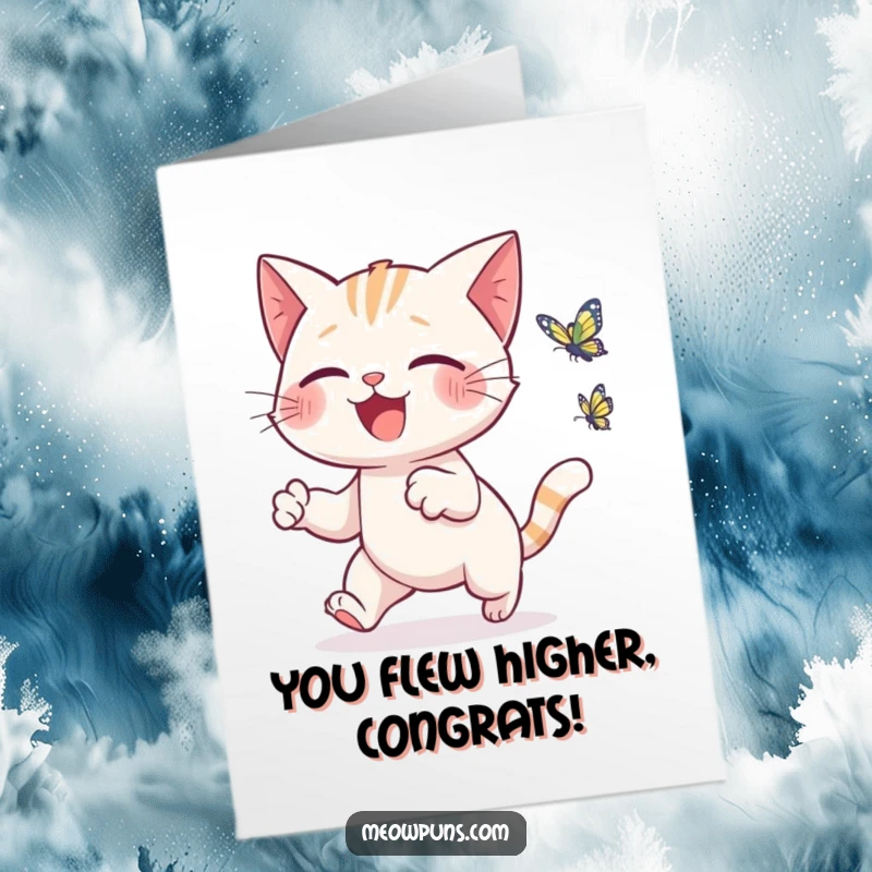 Funny Free Printable Congratulations Card: A gleeful cat mid-leap, chasing a delicate butterfly, symbolizing new beginnings and success.