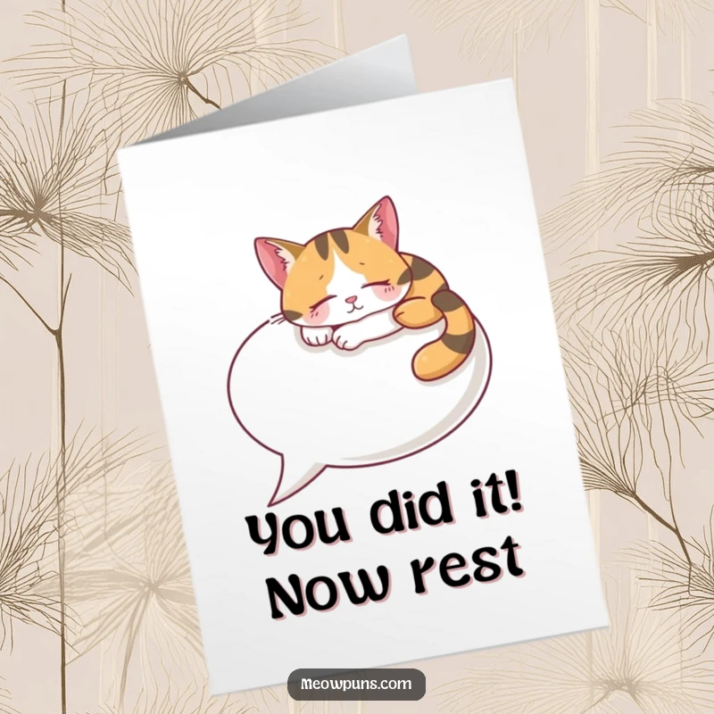 Funny Free Printable Congratulations Card: Calico cat napping on a giant speech bubble, celebrating with chill vibes.