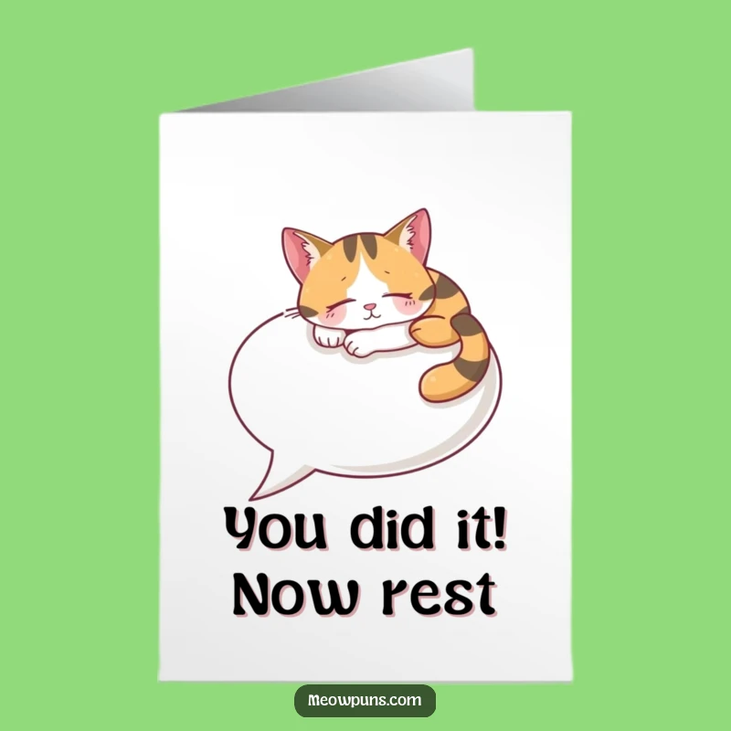 Free Printable Congrats Card: Sleepy Calico Cat, Hilarious Downloadable Gift