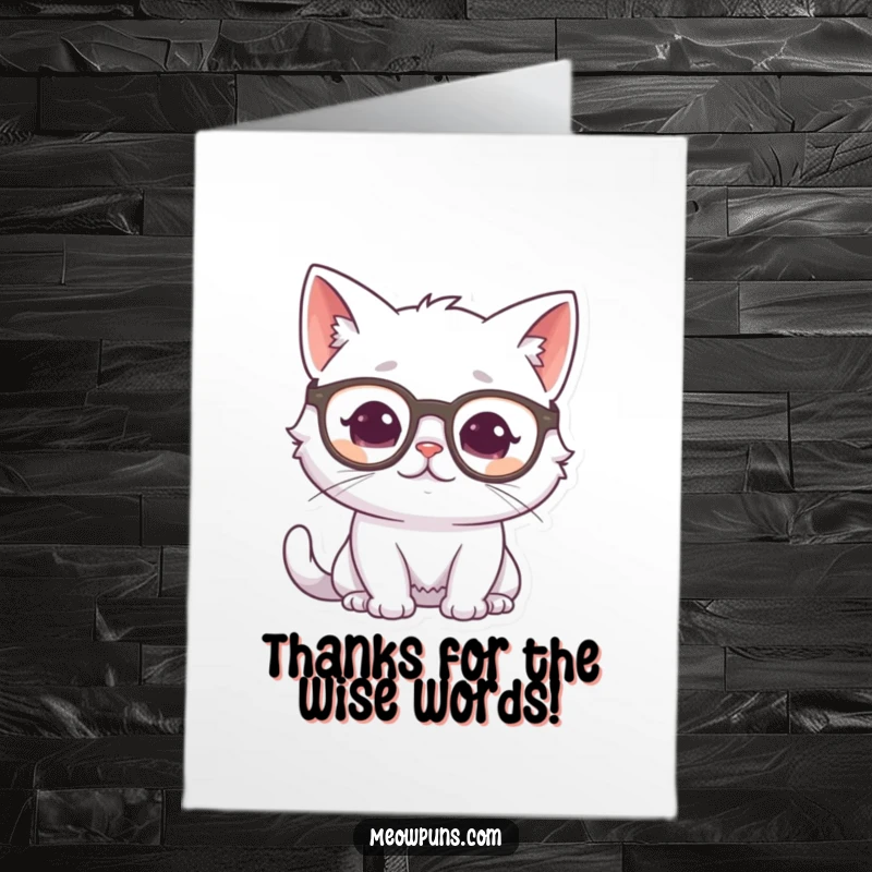 Funny Free Printable Thank you Card: White cat wearing glasses, looking thoughtful, expressing gratitude with a gentle purr.
