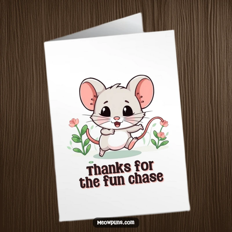 Funny Free Printable Thank You Card showing a catnip mouse dashing away, sparking a fun chase.